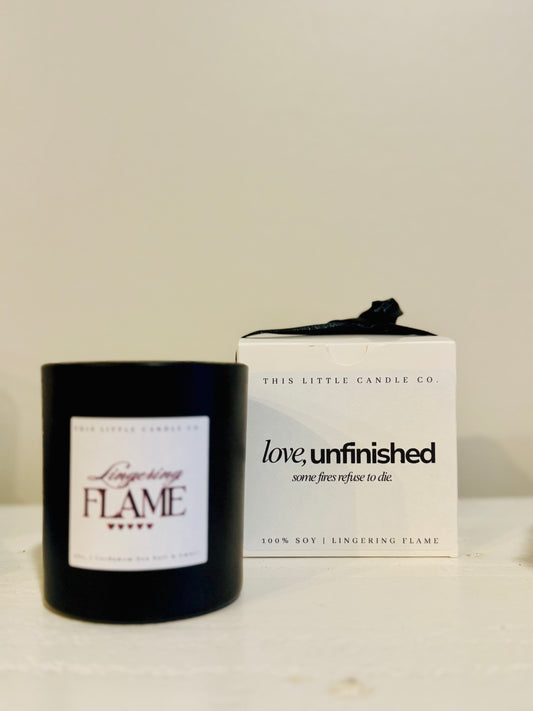 Love, Unfinished - Lingering Flame